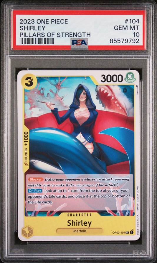 2023 ONE PIECE PILLARS OF STRENGTH SHIRLEY #104 - PSA GEM MT 10