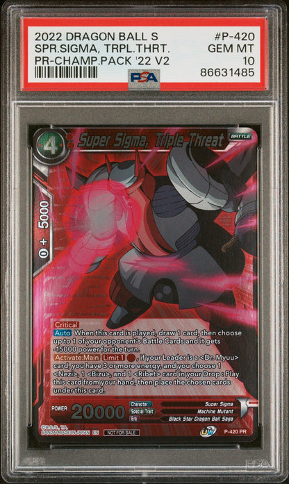 2022 DRAGON BALL SUPER SPR.SIGMA, TRPL.THRT. #P-420 - PSA 10