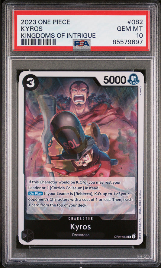 2023 ONE PIECE KINGDOMS OF INTRIGUE KYROS #82 - PSA GEM MT 10