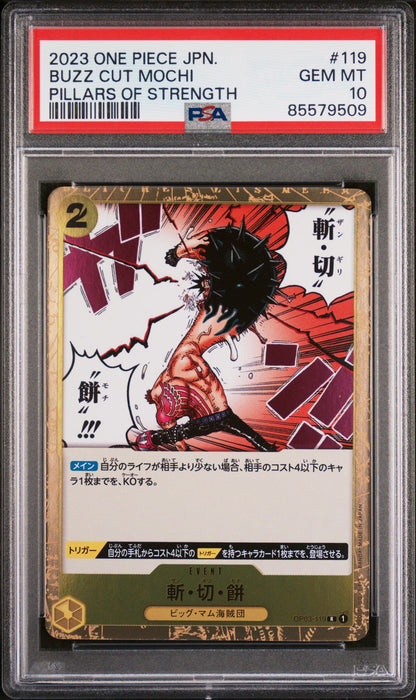 2023 ONE PIECE JAPANESE PILLARS OF STRENGTH BUZZ CUT MOCHI #119 - PSA GEM MT 10