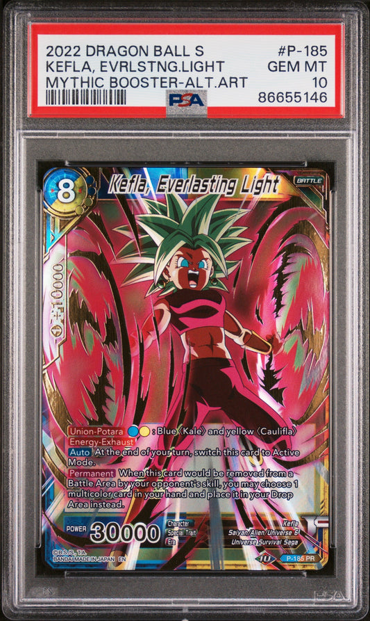 2022 DRAGON BALL SUPER MYTHIC BOOSTER KEFLA, EVRLSTNG.LIGHT #P-185 - PSA 10