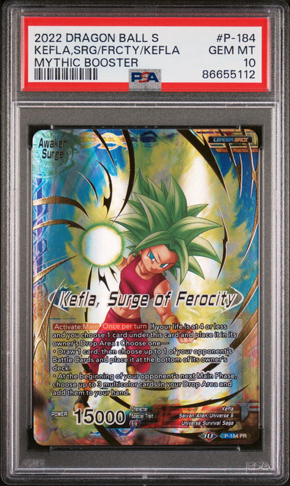 2022 DRAGON BALL SUPER MYTHIC BOOSTER KEFLA, SURGE/FEROCITY #P-184 - PSA 10