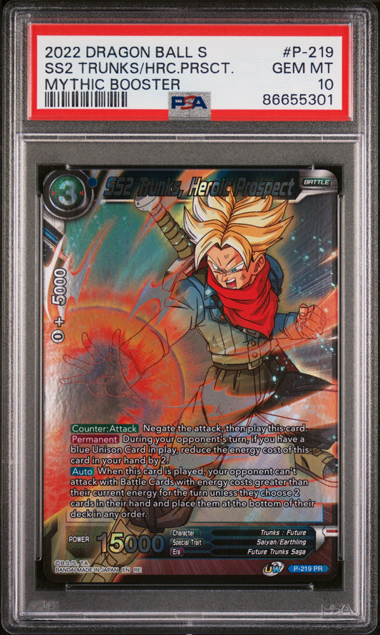 2022 DRAGON BALL SUPER CARD GAME MYTHIC BOOSTER SS2 TRUNKS/HRC.PRSCT. #P-219 - PSA GEM MT 10